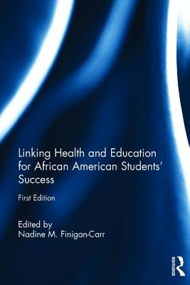 Libro Linking Health And Education For African American S...