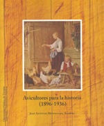 Avicultores Para La Historia (1896-1936) - Mendizabal Aiz...