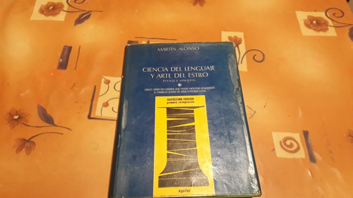 Libro Ciencia Del Lenguaje Y Arte Del Estilo.vol.1. M.alonso