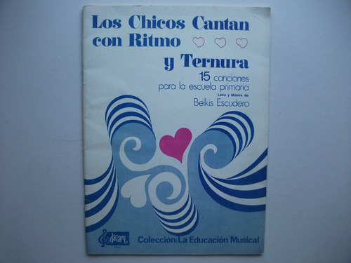 Los Chicos Cantan Con Ritmo Y Ternura - 15 Canciones Escuela