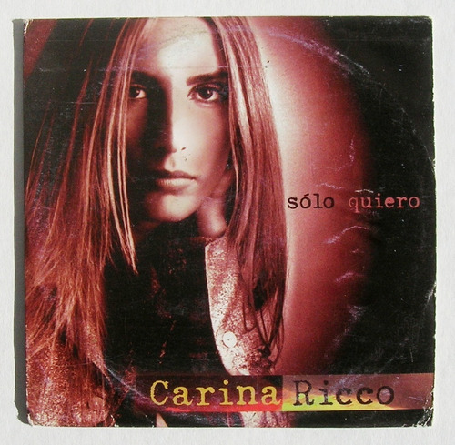 Carina Ricco Solo Quiero Cd Single Mexicano 1997