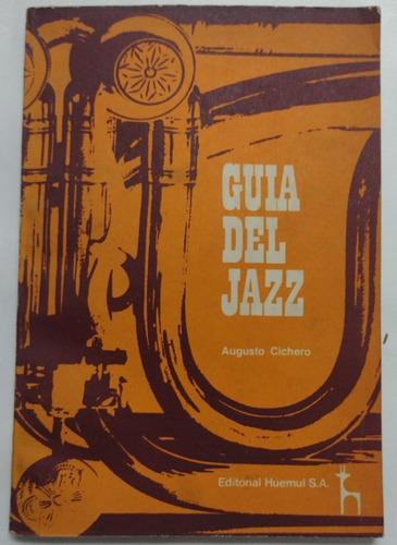 Guia Del Jazz, Augusto Cichero