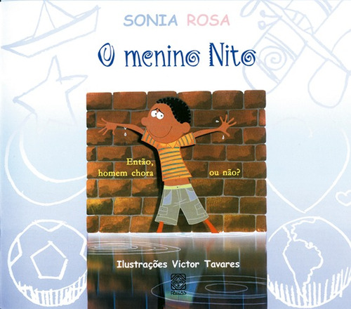 O Menino Nito, de Rosa, Sonia. Pallas Editora e Distribuidora Ltda., capa mole em português, 2006