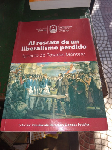 Al Rescate De Un Liberalismo Ha Perdido Ignacio Montero H10