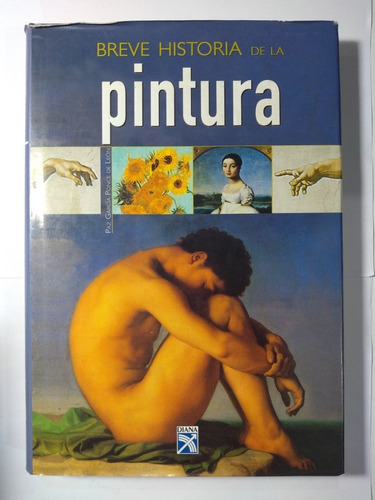 Breve Historia De La Pintura , Paz García Ponce De León