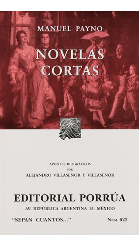 Novelas cortas: No, de Payno, Manuel., vol. 1. Editorial Porrua, tapa pasta blanda, edición 2 en español, 2004
