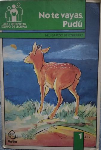 No Te Vayas, Pudú-neli Garrido De Rodriguez