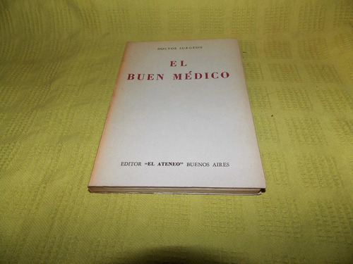 El Buen Médico - Doctor Surgeón - El Ateneo