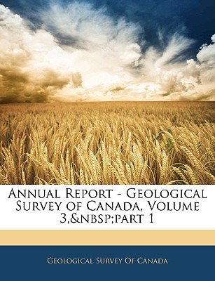 Libro Annual Report - Geological Survey Of Canada, Volume...