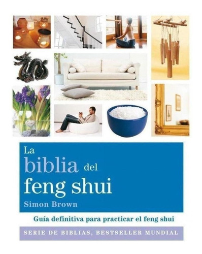 Libro: La Biblia Del Feng Shui. Brown, Simon. Gaia