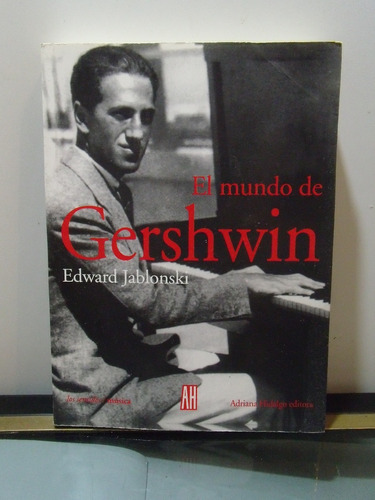 Adp El Mundo De Gershwin E. Jablonski / Ed Adriana Hidalgo