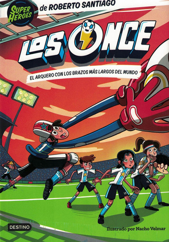 Libro Once 2. El Arquero Con Los Brazos Mas Largos Del Mundo