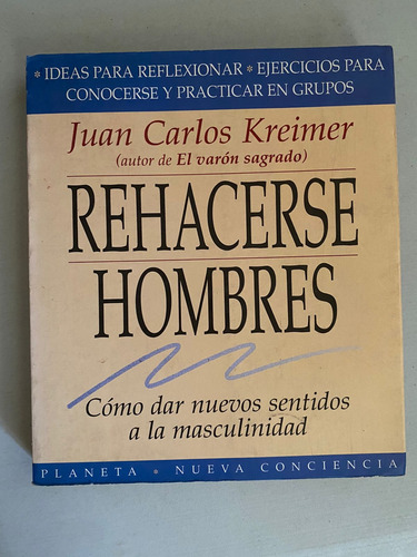 Rehacerse Hombres. Juan Carlos Kreimer