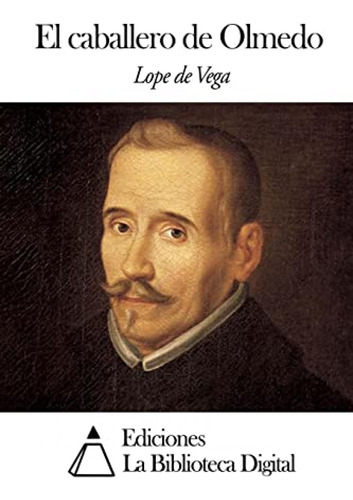 Libro : El Caballero De Olmedo  - Vega, Lope De _z