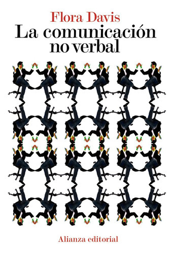 La Comunicación No Verbal, De Davis, Flora. Editorial Alianza Editorial, Tapa Blanda En Español