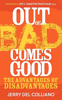 Libro Out Of Bad Comes Good: The Advantages Of Disadvanta...