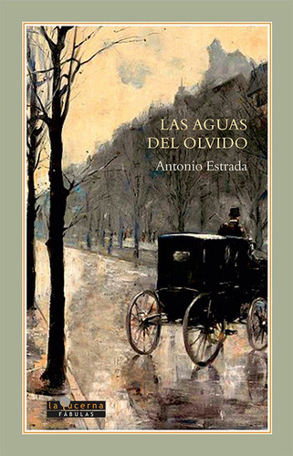 Las aguas del olvido, de Estrada Rodríguez, Antonio. Editorial Ediciones La Lucerna, tapa blanda en español
