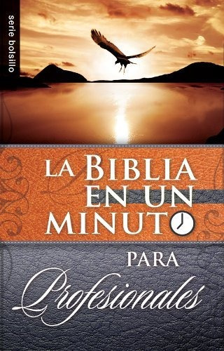 Biblia En Un Minuto: Para Profesionales (bolsillo)