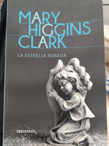 La Estrella Robada. Mary Higgins Clark.