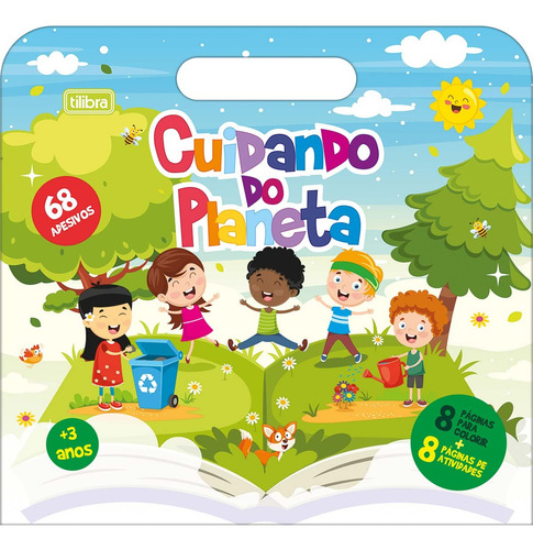 Livro Cartilha De Atividades Maleta Cuidando Do Planeta 68 Adesivos Aprender, Brincar E Colorir 16 Páginas Tilibra