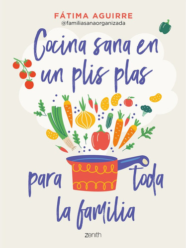 Libro Cocina Sana En Un Plis Plas Para Toda La Familia - ...