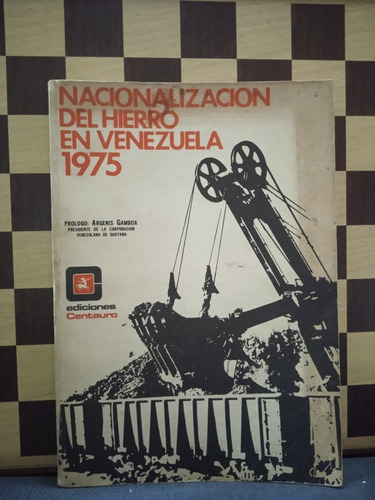 Nacionalización Del Hierro En Venezuela 1975
