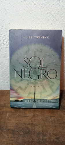 Sol Negro - James Twining - Plaza Janés 2008 (Usado)