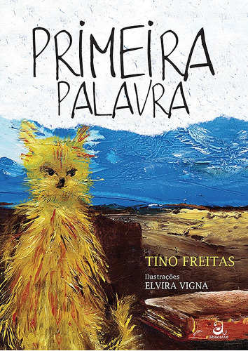 Primeira palavra, de Freitas, Tino. Editora Compor Ltda., capa dura em português, 2012