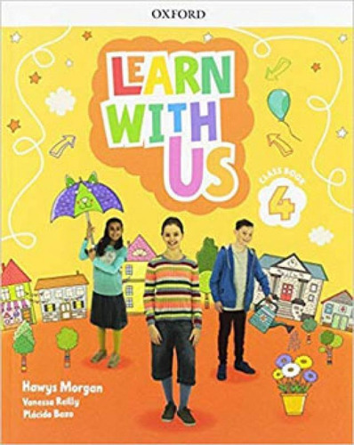 Learn With Us 4 - Class Book, De Morgan, Hawys. Editora Oxford University Press Do Brasil, Capa Mole Em Inglês