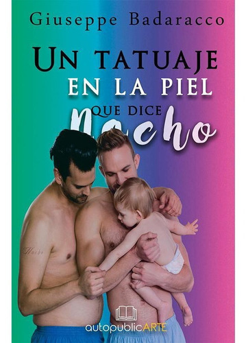 Imagen 2 de 2 de Un Tatuaje En La Piel Que Dice Nacho De Giuseppe Badaracco