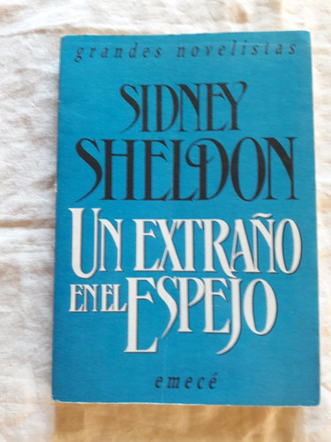 Un Extraño En El Espejo - Sidney Sheldon - Emece 1992