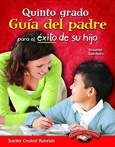 Quinto Grado Guia Del Padre Para El Exito De Su Hijo (spanis