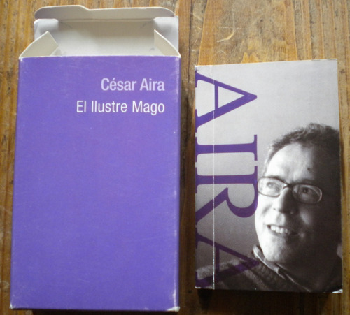 Aira César / El Ilustre Mago / 1era Ed. Biblioteca Nacional 