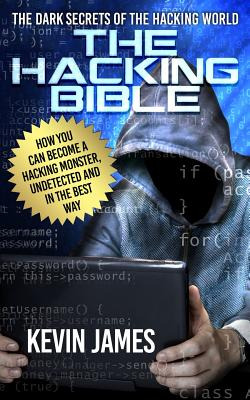 Libro The Hacking Bible: The Dark Secrets Of The Hacking ...