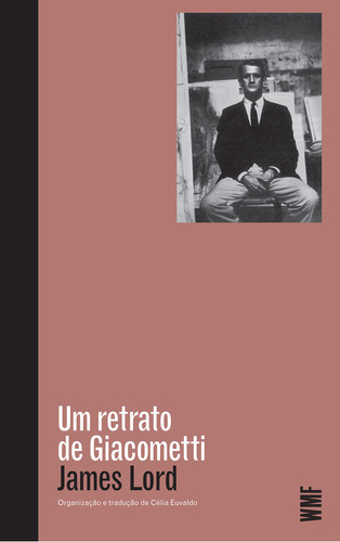 Um Retrato De Giacometti, De James Lord. Editora Wmf Martins Fontes, Capa Mole Em Português