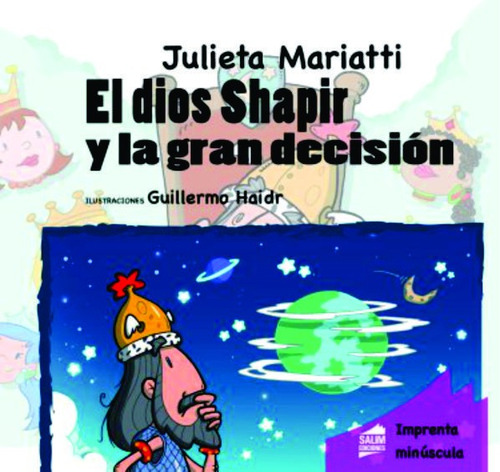 El Dios Shapir Y La Gran Decisión - Imprenta Minúscula