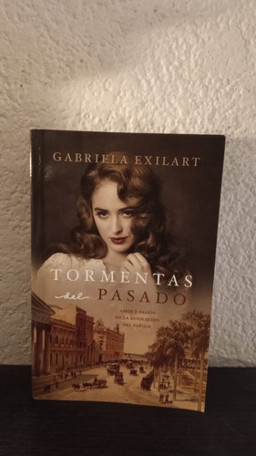 Tormentas Del Pasado (ge) - Gabriela Exilart