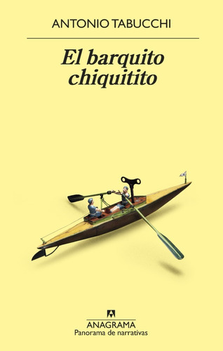 Libro El Barquito Chiquitito Antonio Tabucchi Ed Anagrama