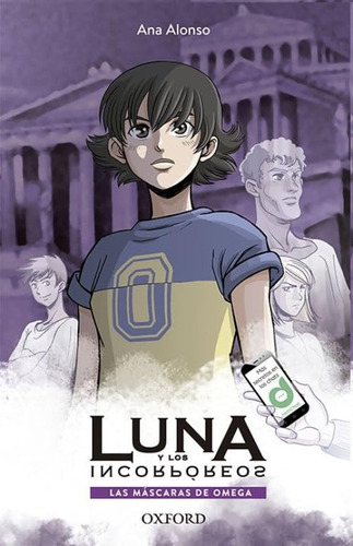 Libro Luna Y Los Incorporeos 1 La Mascaras De Omega