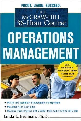The Mcgraw-hill 36-hour Course: Operations Management, De Linda Brennan. Editorial Mcgraw-hill Education - Europe, Tapa Blanda En Inglés
