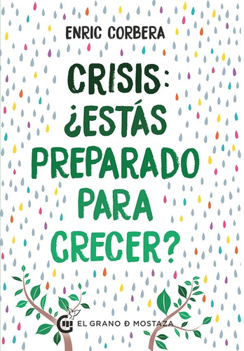 Libro Crisis: ¿estas Preparado Para Crecer? - Enric Corbera