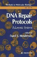 Libro Dna Repair Protocols : Eukaryotic Systems - Daryl S...
