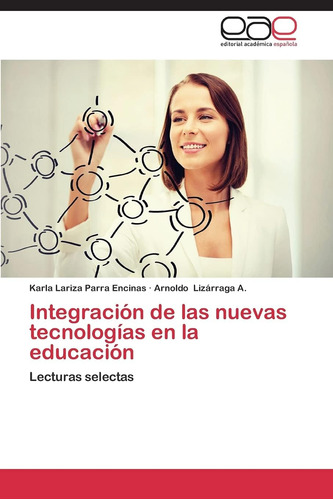 Libro: Integración De Las Nuevas Tecnologías En La Lecturas