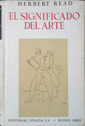 El Significado Del Arte - Herbert Read - Losada