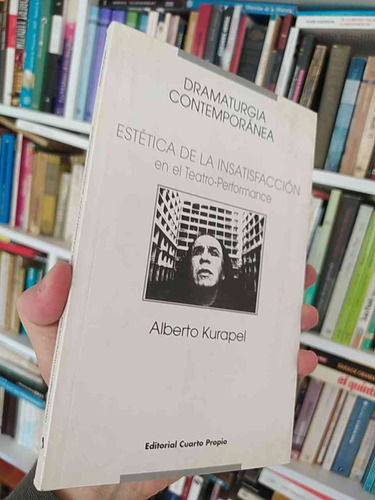 Dramaturgia Contemporánea Alberto Kurapel Editorial Cuarto P