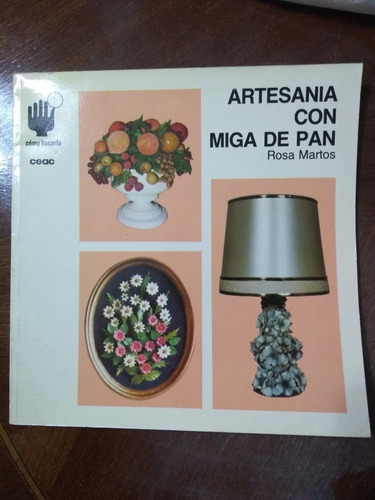 Libro Artesania Con Miga De Pan