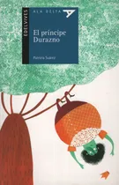 Comprar El Principe Durazno -patricia Suarez- Ala Delta Edelvives