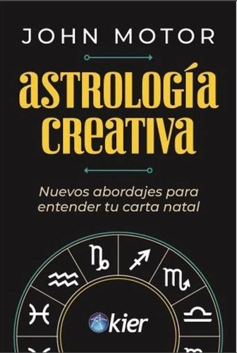 Astrología Creativa John Motor Kier