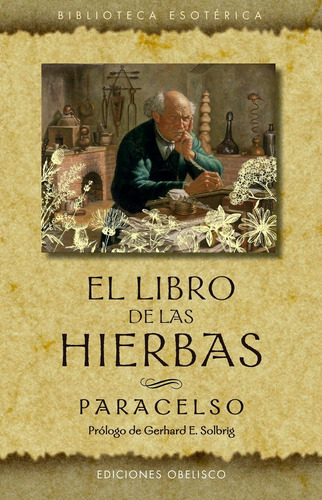 Libro: El Libro De Las Hierbas (n.e.) (biblioteca Esoterica)