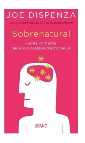 Sobrenatural - Joe Dispenza